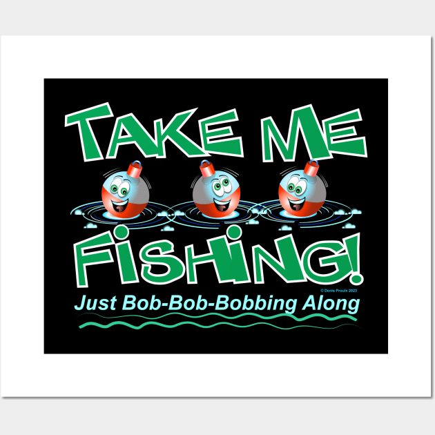 Take Me Fishing Wall Art by Get It Wet